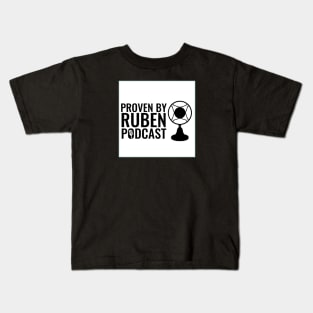 Proven By Ruben PODCAST Kids T-Shirt